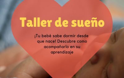 El taller de sueño infantil para padres que estabas buscando