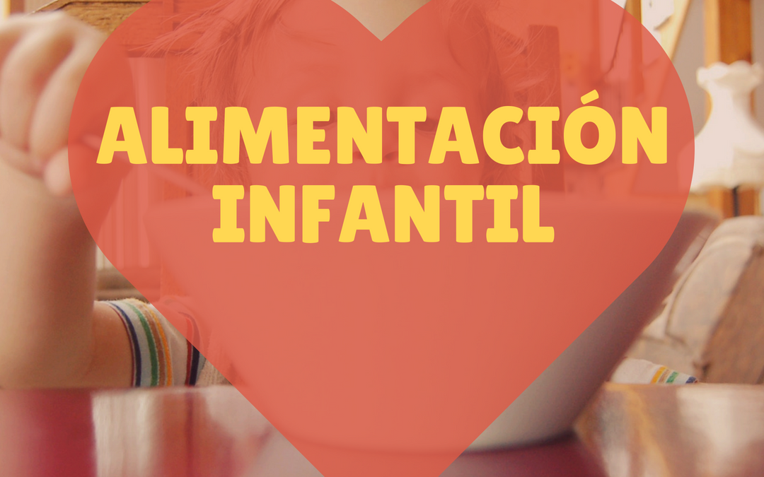 Alimentación infantil sana y equilibrada en niños y bebés. Escuela de padres.