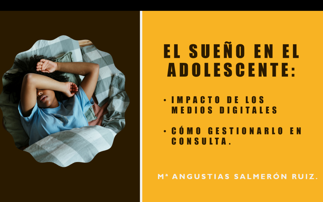 El sueño en el adolescente. Impacto de los medios digitales.